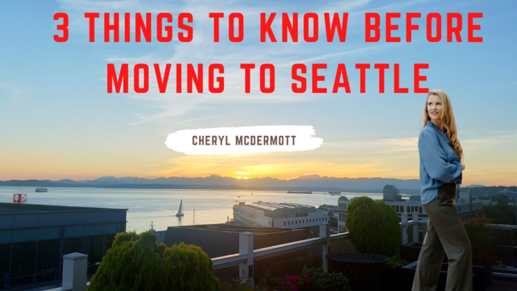 3 Things to Know Before Moving to Seattle